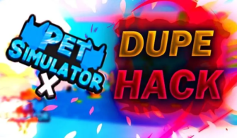 Pet Simulator X Dupe Hack